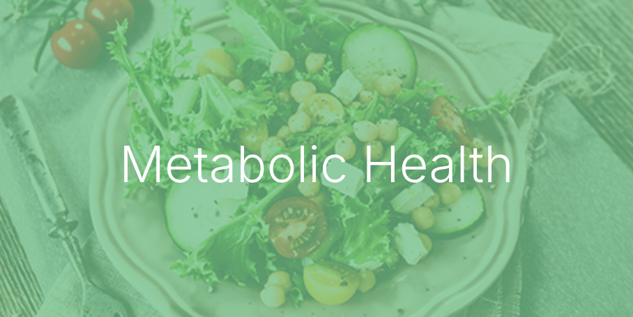Metabolic Health