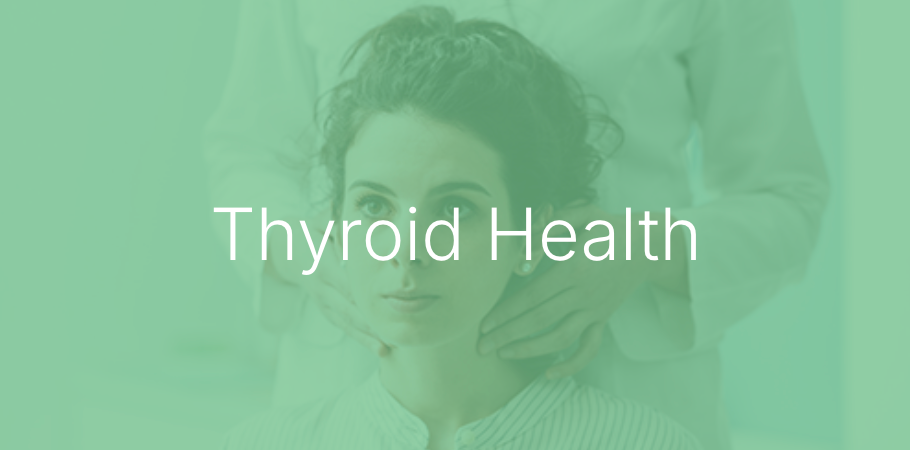 Thyroid Health